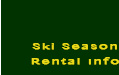Cole House Ski rental Info